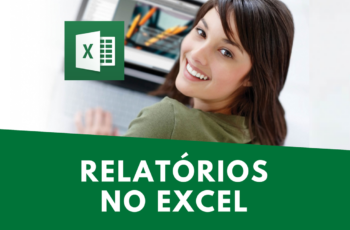 Relatórios no Excel com Funções Avançadas