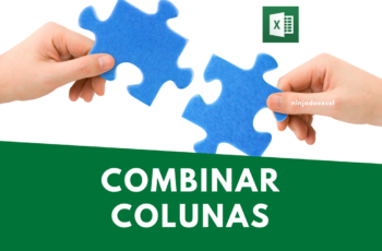 Como Unir DUAS colunas no Excel