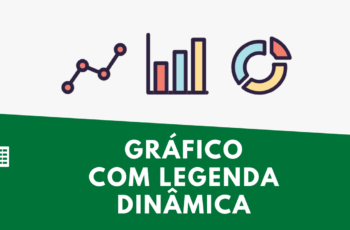 Gráfico com legendas Dinâmicas no Excel