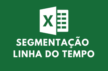 Inserir Segmentação de dados com Linha do Tempo