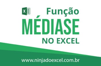 Usando a função MÉDIASE no Excel