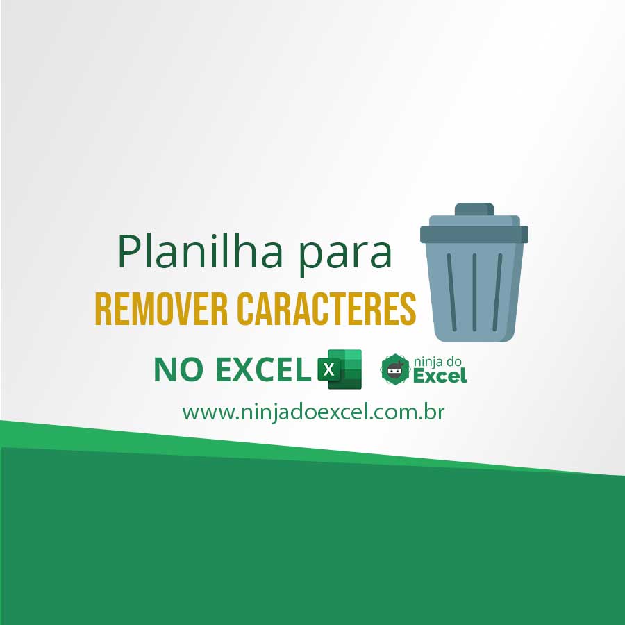 Planilha Para Remover Caracteres No Excel Ninja Do Excel