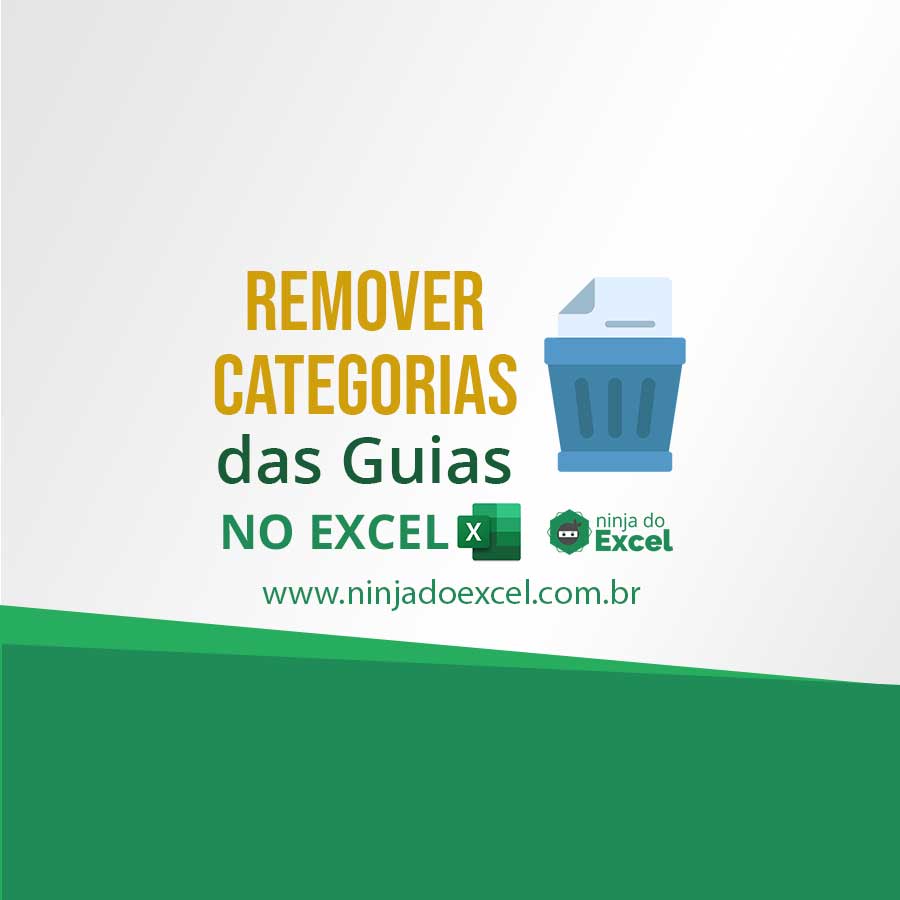 Remover Categorias Das Guias Do Excel Ninja Do Excel