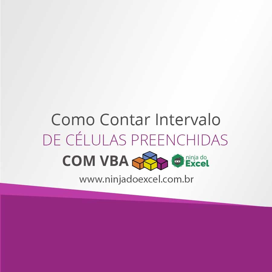 Como Contar Intervalo de Células Preenchidas VBA Ninja do Excel