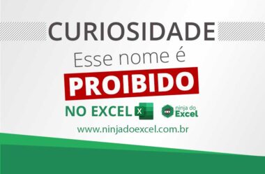 CURIOSIDADE: Saiba Qual é o Nome Proibido no Excel!