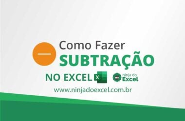 Como Fazer SUBTRAÇÃO no Excel