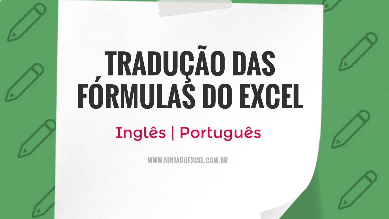 Tradução de Fórmulas no Excel - Inglês / Português