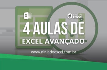 Curso de Excel Avançado – 4 aulas de Nível Avançado para você virar Expert