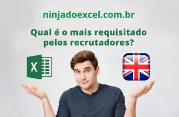 Excel vs. Inglês – Qual é o mais requisitado pelos recrutadores?