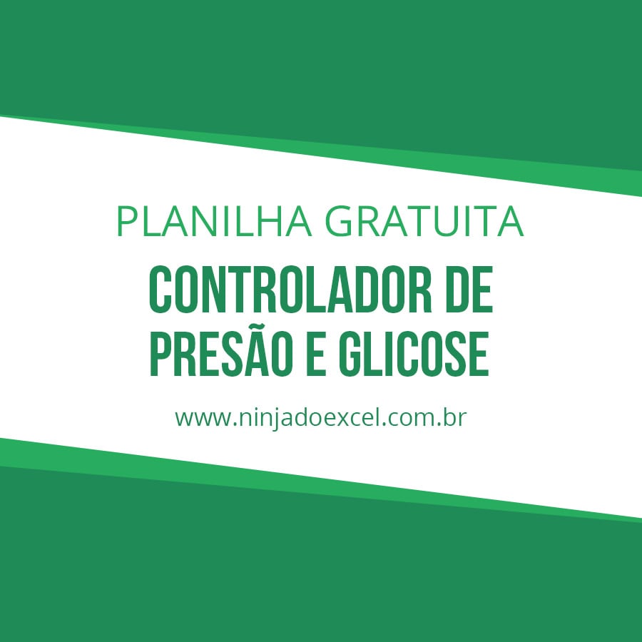 planilha glicose - Modelo de planilha gratuita - Ninja do Excel