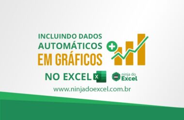 Incluindo Dados automáticos em Gráficos no Excel