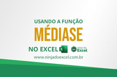 Usando a função MÉDIASE no Excel