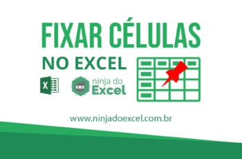 Como Fixar Célula no Excel