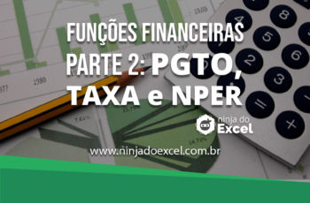 Como fazer funções financeiras no Excel parte II