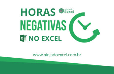 Tralhando com Horas Negativas no Excel