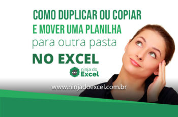Como duplicar, copiar e mover uma planilha para outra pasta no Excel