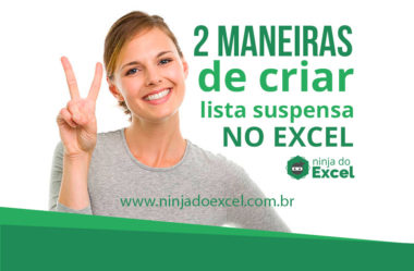 2 Maneiras de criar Lista Suspensa no Excel