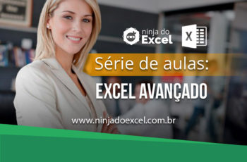 Aula de Excel – Confira 5 aulas de Excel nível Avançado