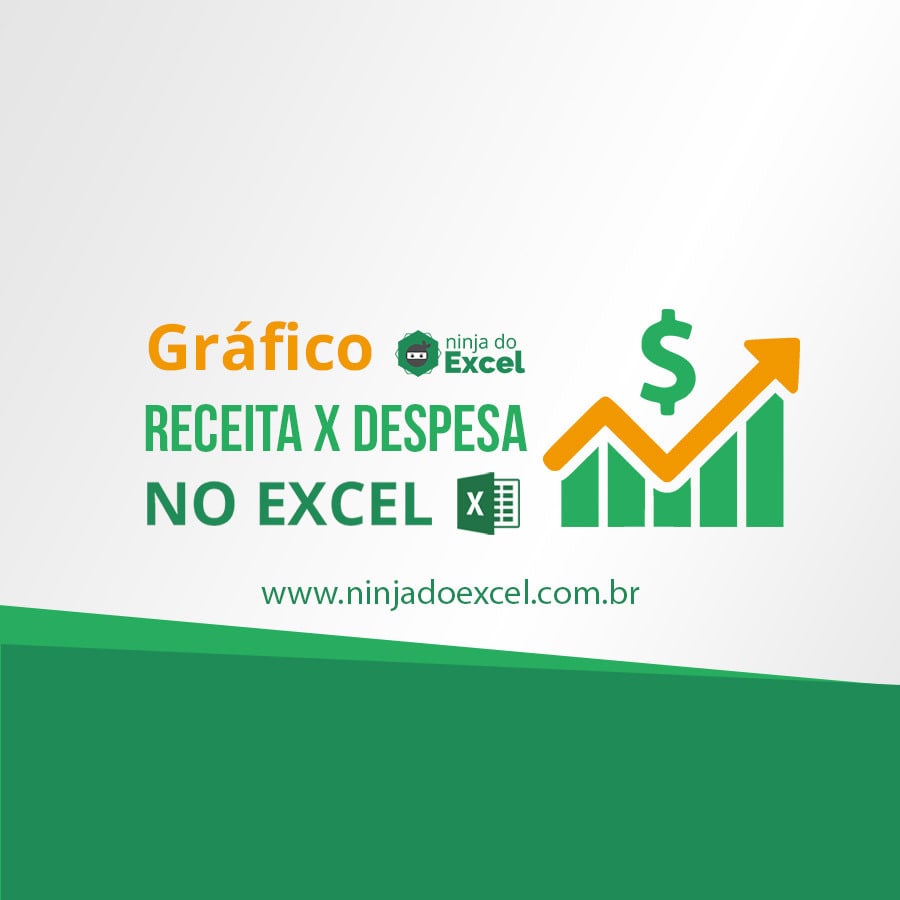 Gráfico Receita X Despesas No Excel Ninja Do Excel