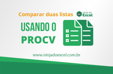 Comparar Duas Listas usando o Procv no Excel