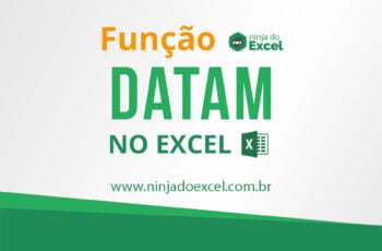Aprenda como utilizar a função DATAM no Excel