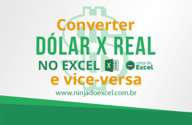 Converter Dólar em Real no Excel