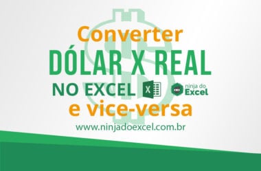 Converter Dólar em Real no Excel