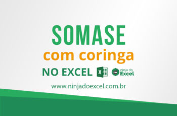 SOMASE com coringa no Excel