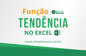 Função Tendência no Excel. Faça suas projeções!
