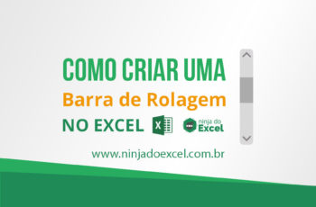 Como criar uma Barra de Rolagem no Excel