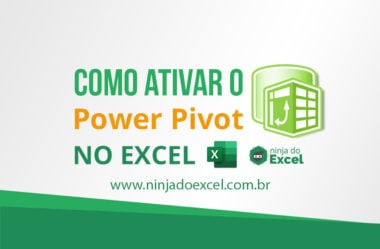 Como ativar o Power Pivot no Excel