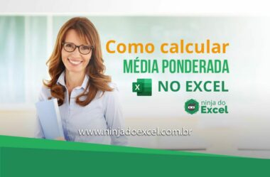 Como Calcular Média Ponderada no Excel