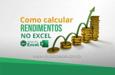 Quer fazer investimento? Veja como calcular rendimentos no Excel