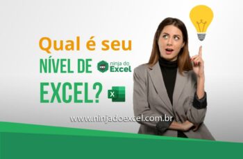 Qual é seu Nível de Excel? Saiba de uma vez por todas!