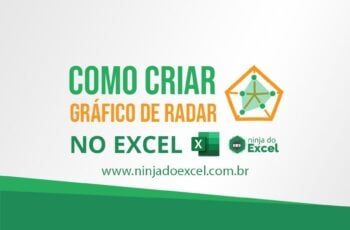 Gráfico de Radar no Excel – Aprenda a fazer agora mesmo