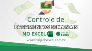Controle de Pagamentos Semanais no Excel