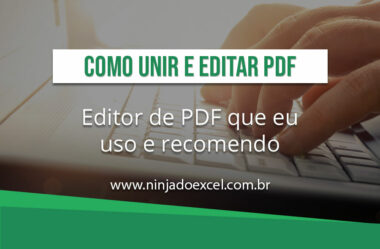 Como Unir e Editar PDF – Passo a Passo Prático