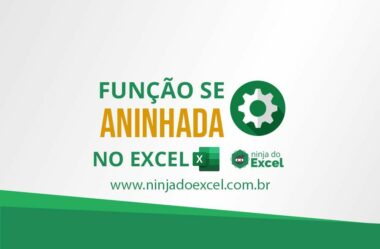 Função SE Aninhada no Excel