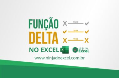 Usando a Função Delta no Excel – Aprenda Aqui!