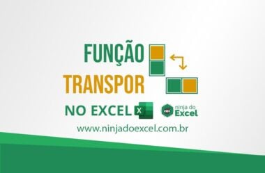 Como Transpor no Excel (Transformar Linhas em Colunas e Vice-Versa)