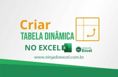 Como Criar Tabela Dinâmica no Excel