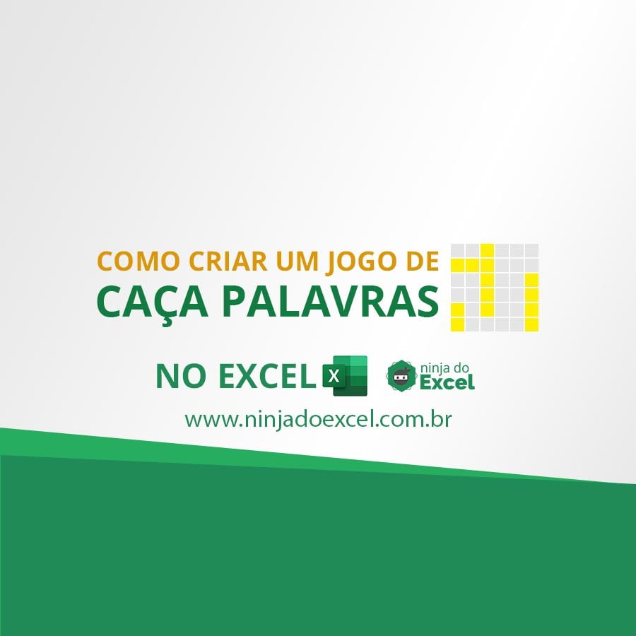 Como Criar um Jogo de Caça Palavras no Excel - Ninja do Excel