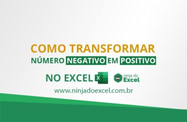 Transformar Números Negativos em Positivos no Excel