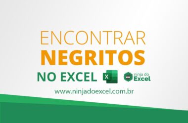 Aprenda a Encontrar Negritos no Excel com essa Dica