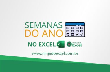 Trabalhando com Semanas no Excel – Mais Simples do que parece