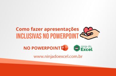 Como Fazer Apresentações Inclusivas no PowerPoint