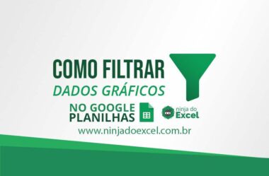 Como Filtrar Dados Gráficos no Google Planilhas