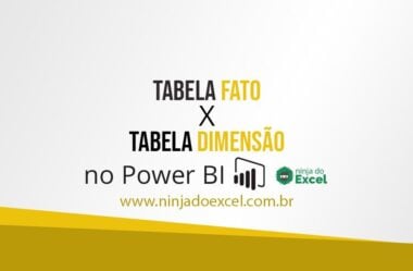 Conceito de Tabela Fato x Tabela Dimensão no Power BI