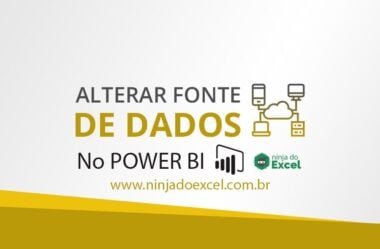 Alterar Fonte de Dados no Power BI