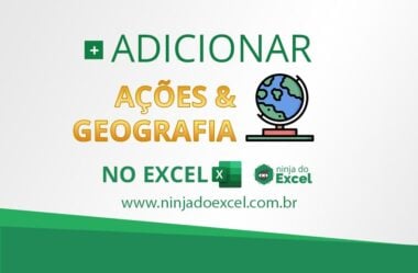 Adicionar Ações e Geografia no Excel